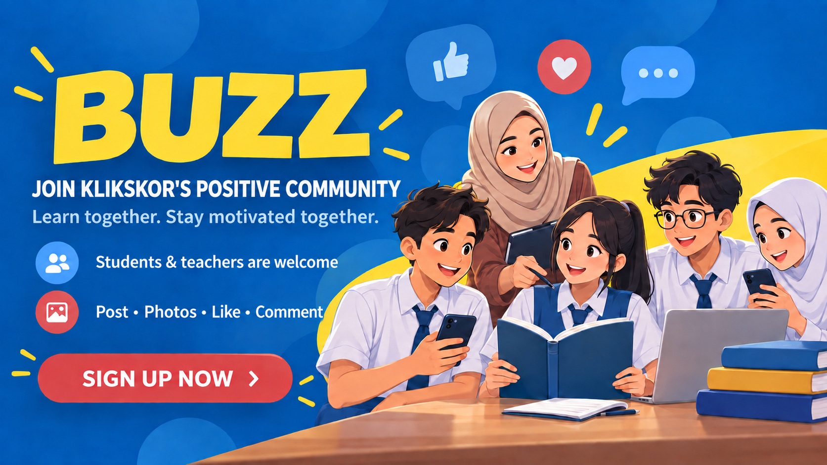 BUZZ — Join KlikSkor's positive community. Learn together and stay motivated together. Students and teachers are welcome.